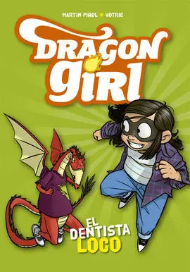 Dragon Girl. El Dentista Loco
