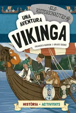 Els Historionautes. Una Aventura Vikinga