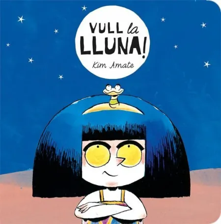 Vull la Lluna