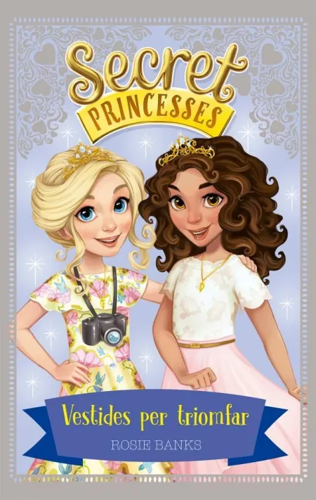 Secret Princesses 9. Vestides Per Triomfar