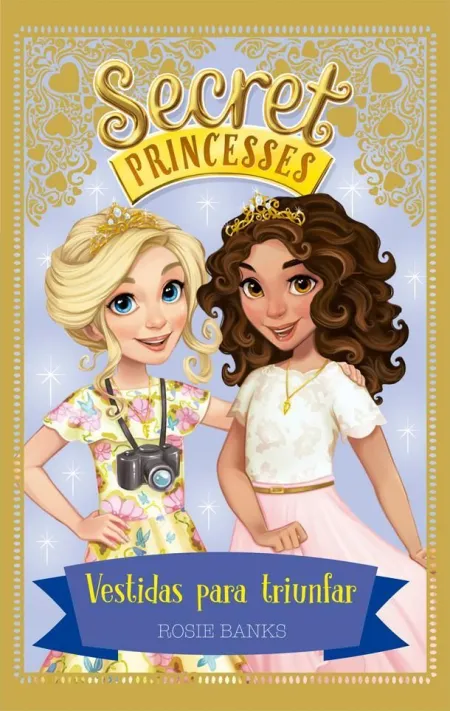 Secret Princesses 9. Vestidas para Triunfar