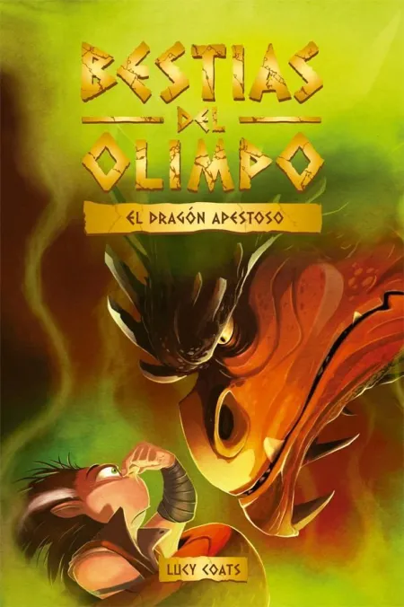 Bestias del Olimpo 4. El Dragón Apestoso