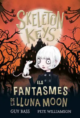 Skeleton Keys 2. Els Fantasmes de la Lluna Moon
