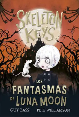 Skeleton Keys 2. Los Fantasmas de Luna Moon