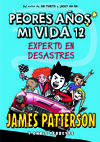 LOS PEORES AÑOS DE MI VIDA 12: EXPERTO EN DESASTRES
