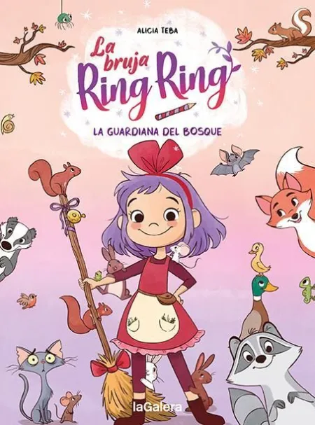La Bruja Ring Ring 1. La Guardiana del Bosque