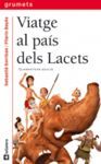 VIATGE AL PAIS DELS LACETS