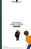 En Miquel Sobre L'asfalt