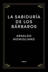 LA SABIDURÍA DE LOS BÁRBAROS