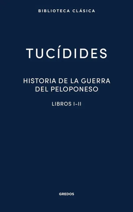 Historia de la Guerra de Peloponeso I-Ii