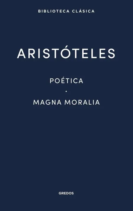 Poética · Magna Moralia