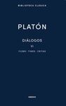 PLATÓN : DIÁLOGOS VI. FILEBO, TIMEO, CRITIAS