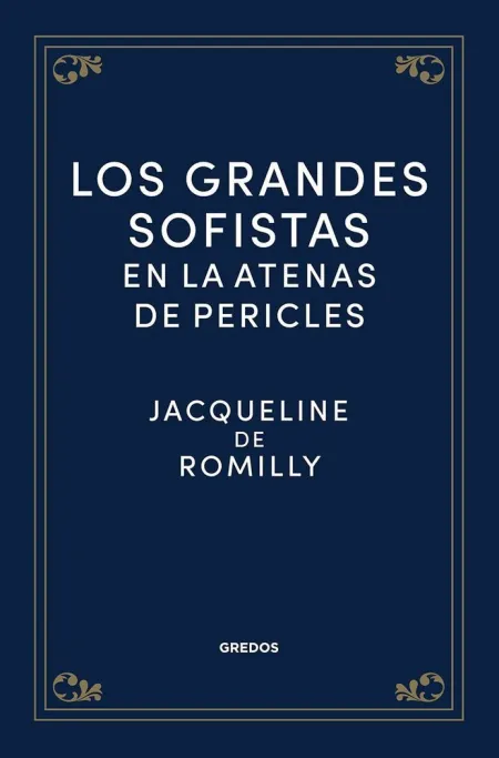Los Grandes Sofistas en la Atenas de Pericles