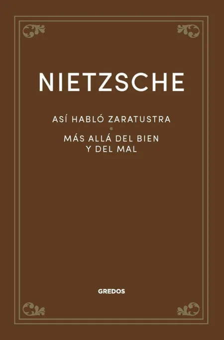 Asi Hablo Zaratustra. Mas Alla del Bien y del Mal