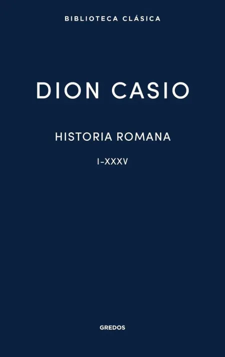 Historia Romana. Libros I-Xxxv