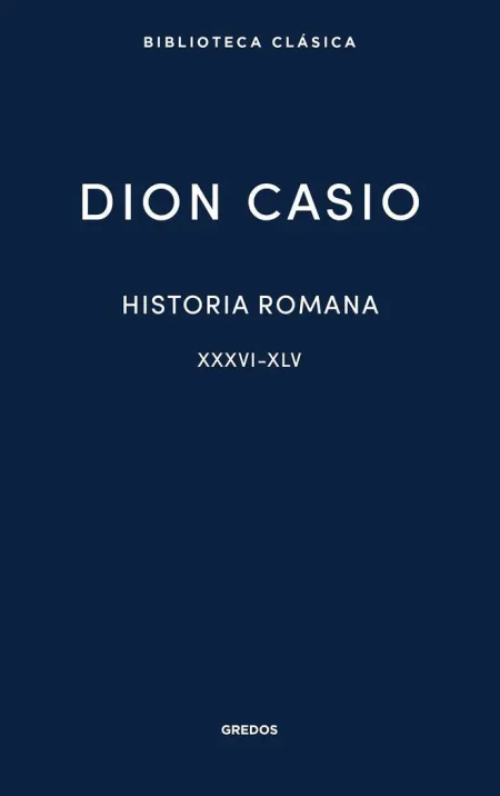 Historia Romana Ii. Libros Xxxvi-Xlv