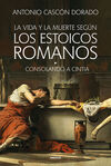VIDA Y LA MUERTE SEGÚN LOS ESTOICOS ROMANOS, LA