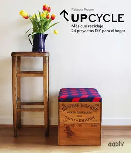 Upcycle. MãS que Reciclaje
