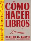 COMO HACER LIBROS