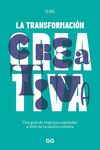 LA TRANSFORMACIÓN CREATIVA