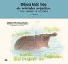 DIBUJA TODO TIPO DE ANIMALES ACUÁTICOS CON LÁPICES DE COLORES