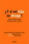 ¿Y si mi Hijo se Droga?