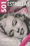 501 Estrellas de Cine. Una Guía Imprescindible de los Mejores Actores de Cine
