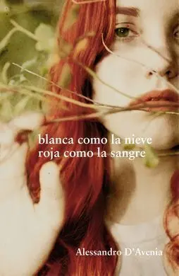 Blanca Como la Nieve Roja Como la Sangre