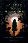 LA EDAD DE LOS MILAGROS