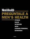 PREGUNTALE A MEN'S HEALTH