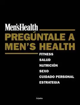 Preguntale a Men's Health