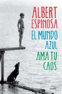 El Mundo Azul. Ama tu Caos