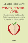 COMER, SENTIR... ¡VIVIR!