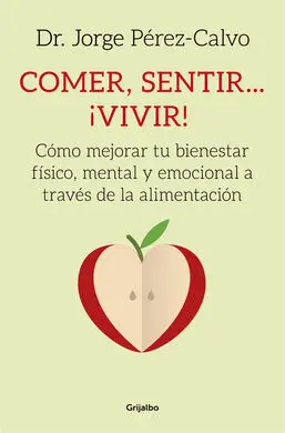 Comer, Sentir... ¡Vivir!