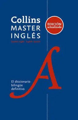 Collins Master Inglés. diccionario Bilingüe Español-Inglés English-Spanish