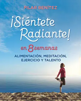 ¡Siéntete Radiante! en 8 Semanas