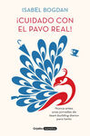 ¡CUIDADO CON EL PAVO REAL!