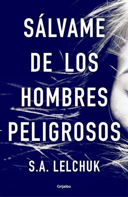 Salvame de los Hombres Peligrosos