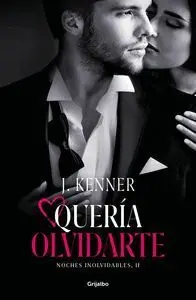 Quería Olvidarte (Noches Inolvidables 2)