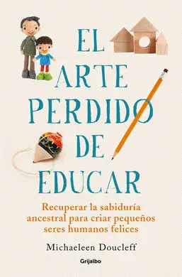 Arte Perdido de Educar, el