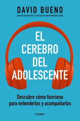 El Cerebro del Adolescente