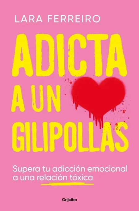 Adicta a un Gilipollas