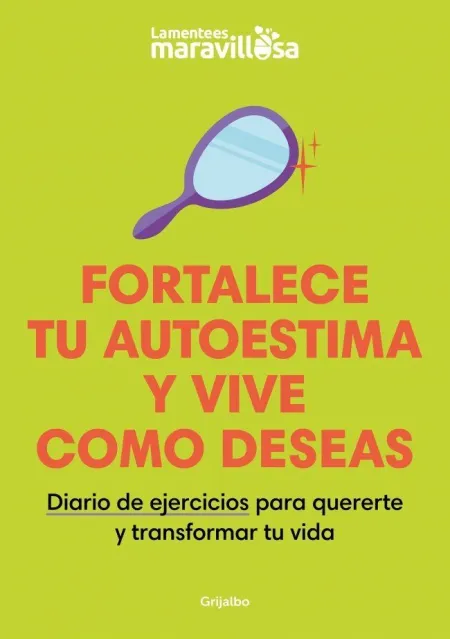 Fortalece tu Autoestima y Vive Como Dese