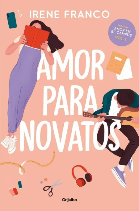 Amor para Novatos (Amor en Campus I)