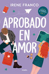 APROBADO EN AMOR. AMOR EN EL CAMPUS 2