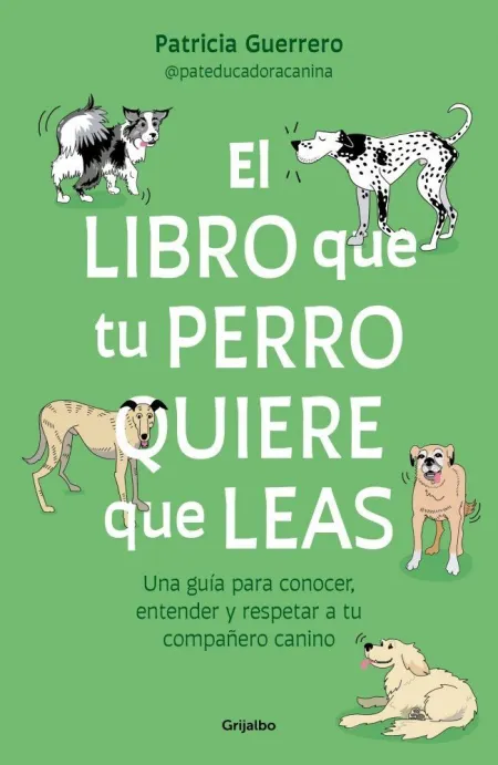 Libro que tu Perro Quiere que Leas, el