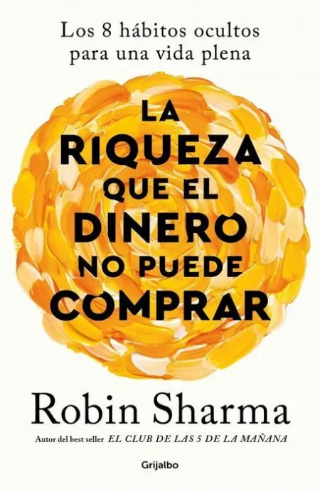 Riqueza que el Dinero no Puede Comprar