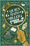 ¿QUIÉN MATÓ A MILLER?