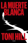 LA MUERTE BLANCA. (TRILOGIA DEL VERDUGO 3)