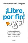 ¡LIBRE, POR FIN!